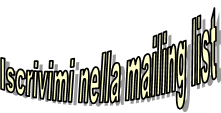 Iscrivimi nella mailing list